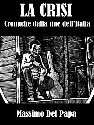 cover image of La Crisi--Cronache dalla fine dell'Italia